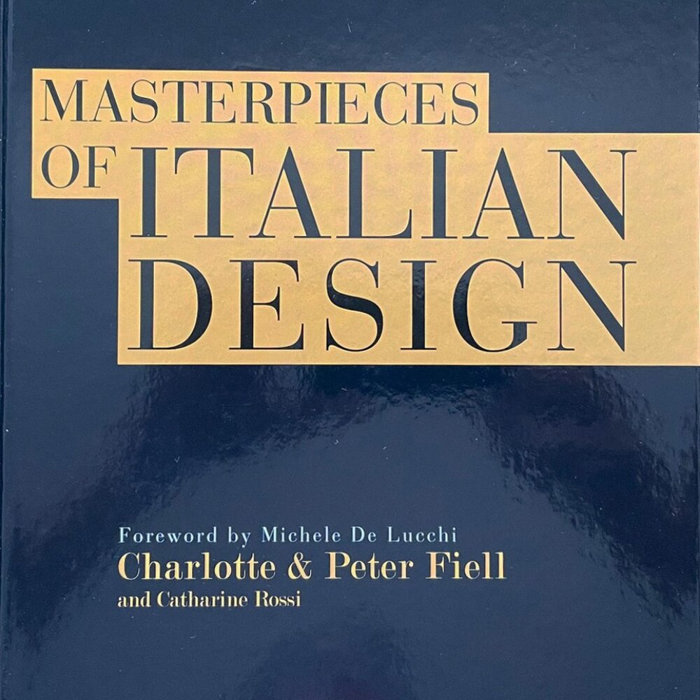 Masterpieces of Italian Design by Charlotte & Peter Fiel